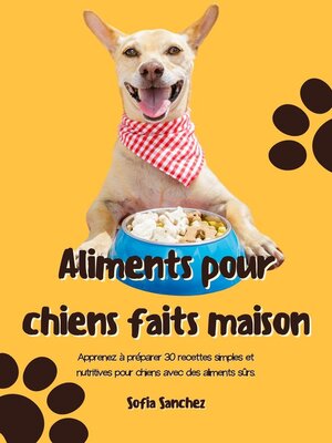 cover image of Aliments pour Chiens Faits Maison